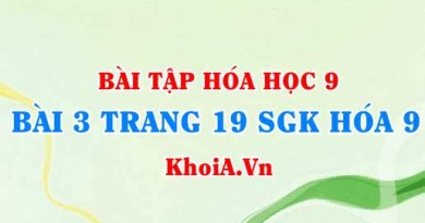 Bài 3 trang 19 SGK Hoá 9: Tính chất Hoá học của Axit Clohidric HCl và Axit Sunfuric H2SO4